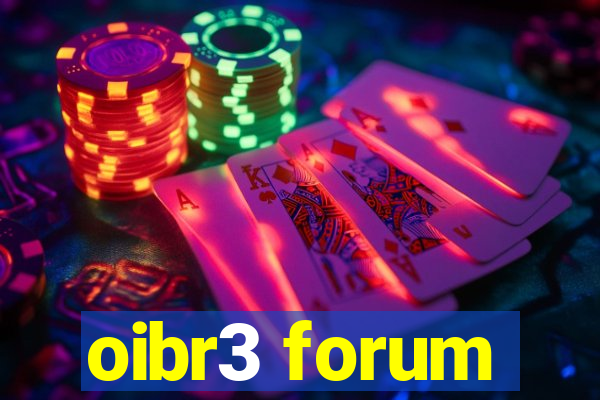 oibr3 forum